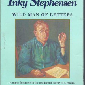 Inky Stephensen : Wild Man of Letters
