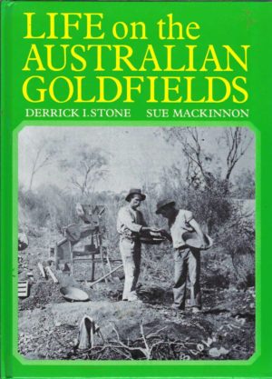 Life on the Australian Goldfields