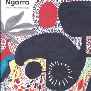 NGARRA : the texta drawings