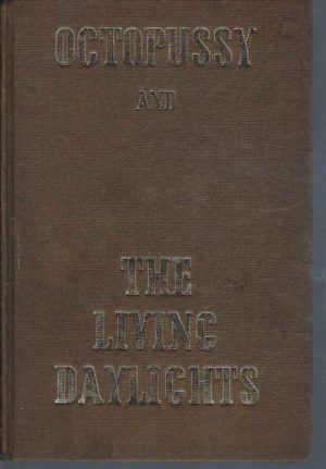 Octopussy And The Living Daylights