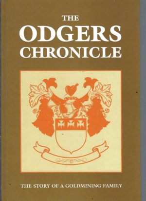 Odgers Chronicle, The: The Story of an Australian Gold Mining Family