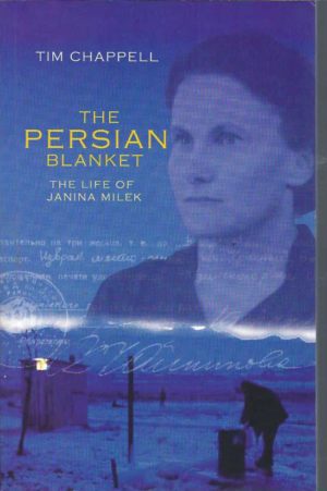 Persian Blanket, The: The Life of Janina Milek