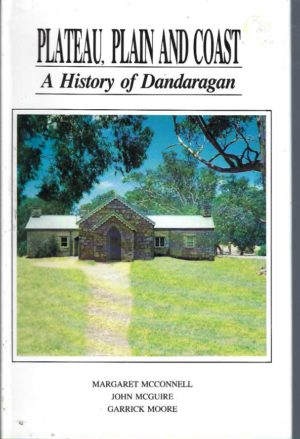 Plateau, Plain and Coast. A History of Dandaragan