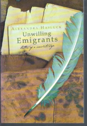 Unwilling Emigrants: Letters of a Convict's Wife