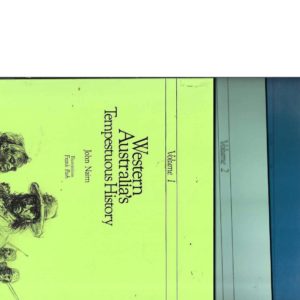 Western Australia’s Tempestuous History (Three volume set)