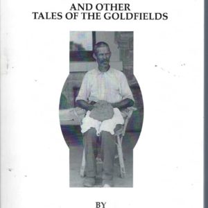 When Fortune Smiled & Other Tales of the Goldfields by John Drayton
