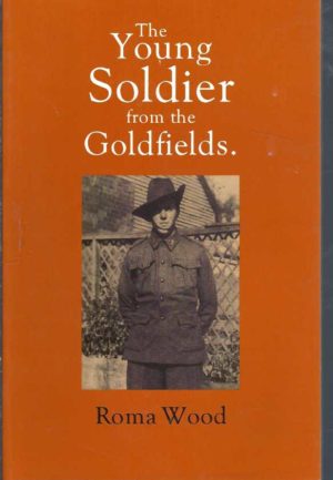 Young Soldier from the Goldfields, The