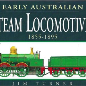 Early Australian Steam Locomotives: 1855-1895