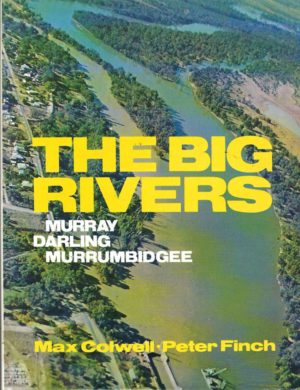 Big Rivers. Murray, Darling, Murrumbigee