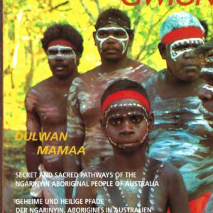 Gwion Gwion: Secret and Sacred Pathways of the Ngarinyin Aboriginal People of Australia
