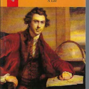 Joseph Banks: A Life. Explorer, plant hunter, scientist.