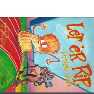 LET ‘ER RIP, POTATO CHIP: A Fresh Collection of Australian children’s chants and rhymes