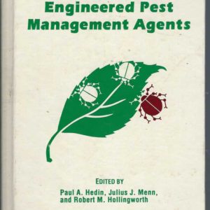 Natural and Engineered Pest Management Agents (ACS Symposium Series No. 551)
