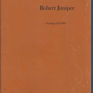 Robert Juniper: Drawings 1950-1980