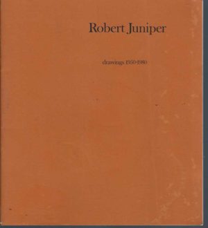 Robert Juniper: Drawings 1950-1980