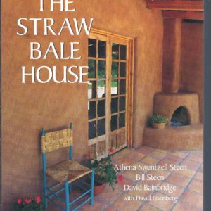 Straw Bale House, The