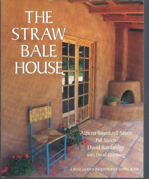 Straw Bale House, The