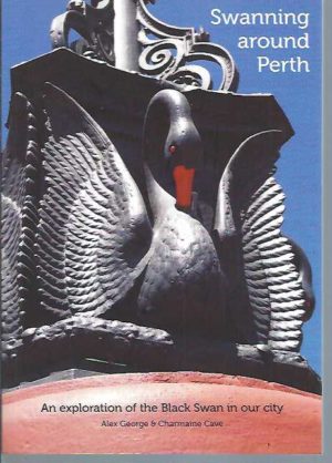 Swanning around Perth : An exploration of the black swan in our city