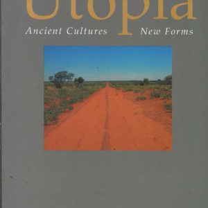 Utopia: Ancient Cultures, New Forms