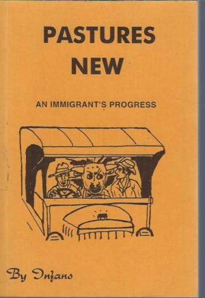 Pastures New: An Immigrant's Progress