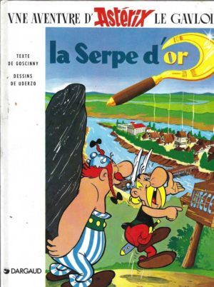 Asterix: la Serpe d'or (French edition) Une Aventure d'Asterix le Gaulois
