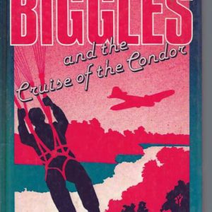 BIGGLES and the Cruise of the Condor