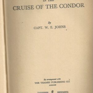 BIGGLES in the Cruise of the Condor