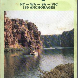 CRUISING WEST: NT – WA – SA – VIC:  180 Anchorages