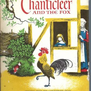 Chanticleer and the Fox (Geoffrey Chaucer adapted and illustrated by Barbara Cooney)