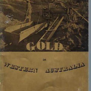 Gold in Western Australia / Geological Survey of Western Australia