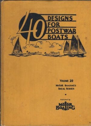 40 Designs for Postwar Boats Volume 20 Ideal Series