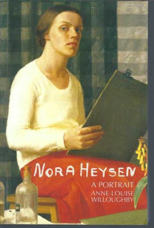 Nora Heysen: A Portrait