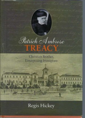 Patrick Ambrose Treacy: Christian Brother, Enterprising Immigrant