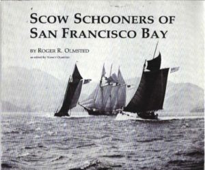 Scow Schooners of San Francisco Bay