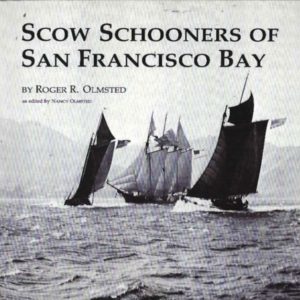 Scow Schooners of San Francisco Bay