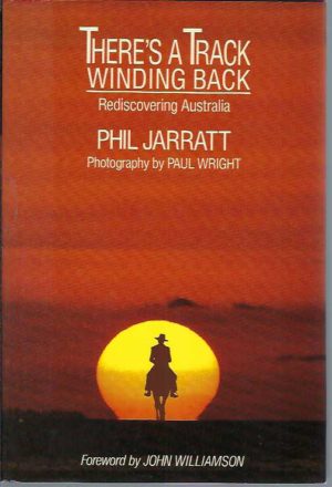 There's a Track Winding Back: Rediscovering Australia