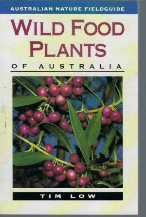 Wild Food Plants of Australia [Australian Nature Field Guide]