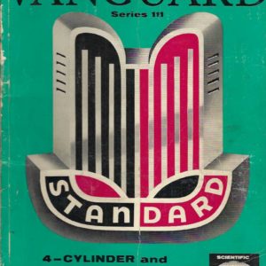Workshop Manual for Vanguard – Series III. 4-Cylinder and 6-Cylinder Models.