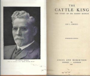 Cattle King, The: The Story of Sir Sidney Kidman