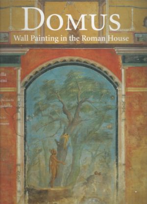 Domus: Wall Painting in the Roman House