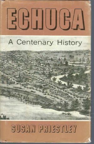 Echuca A Centenary History