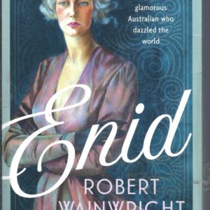Enid: The Scandalous Life Of A Glamorous Australian Who Dazzled The World