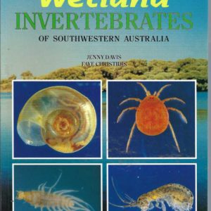 Guide to Wetland Invertebrates of Southwestern Australia, A