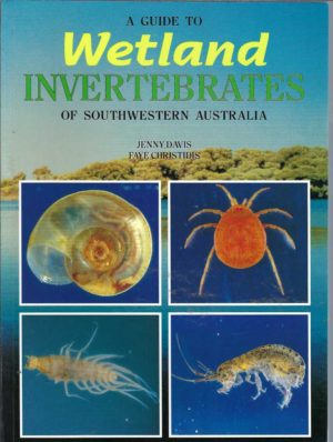 Guide to Wetland Invertebrates of Southwestern Australia, A