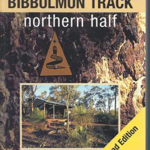Guide to the Bibbulmun Track – Northern Half: Northern Half, Kalamunda to Donnelly River Village