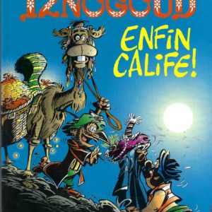 Iznogoud – Enfin Calife ! (French Edition)