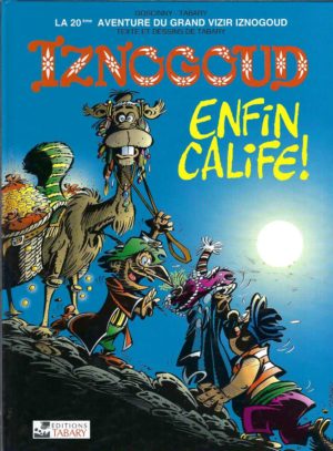 Iznogoud - Enfin Calife ! (French Edition)