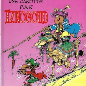 Iznogoud – Une carotte pour Iznogoud (French edition)