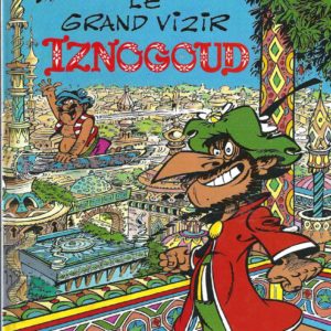 Iznogoud – Grand Vizir Iznogoud (French edition)