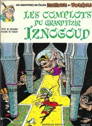 Iznogoud: Les Complots du grand vizir Iznogoud